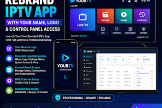 rebrand iptv app with your name, logo and control panel access