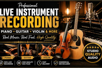 record high quality live piano guitar or violin tracks