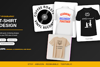 design trendy typography tshirts designs for your pod store