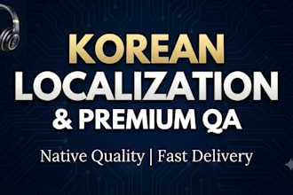 provide professional korean localization and QA services
