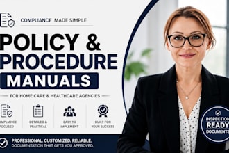write policy and procedure manual for your homecare and healthcare