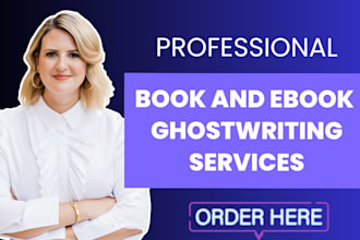be your nonfiction ebook ghostwriter, fiction ebook writer, romance book editor