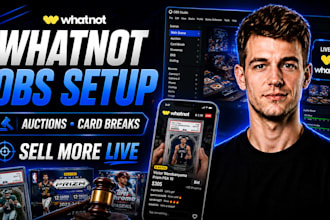 setup and optimize obs studio for whatnot auctions card breaks and live selling