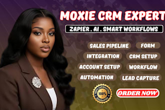 set up, automate, customize your moxie CRM workflow expert and client management
