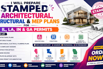 prepare stamped architectural, structural and mep plans for il la in ga permit