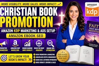 do christian book promotion, amazon KDP marketing and ads setup amazon ebook SEO