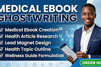 ghostwrite medical ebook, health article, and lead magnet