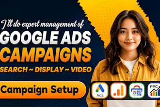 setup manage and optimize google ads ppc campaigns