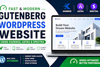 build a fast gutenberg wordpress website using kadence, astra and spectra