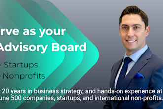 be your advisory board member for startups and nonprofits