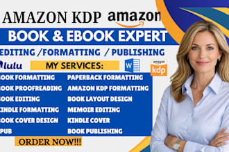 do book editing, proofreading and amazon KDP book formatting