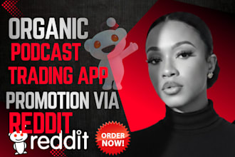 do organic reddit seo post for podcast trading app website