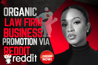 do organic reddit seo post for law firm attorneys lawyers to boost growth