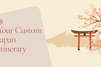 plan your custom japan travel itinerary