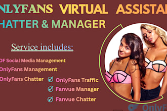 be your expert onlyfans chatter, and virtual assistant onlyfan manager
