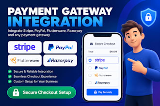 integrate stripe, paypal, razorpay, flutterwave, and any payment gateway