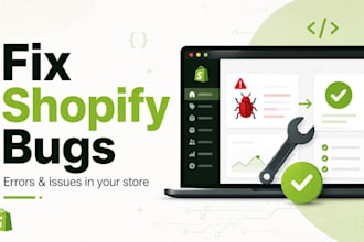 fix shopify bugs, errors and issues in your store