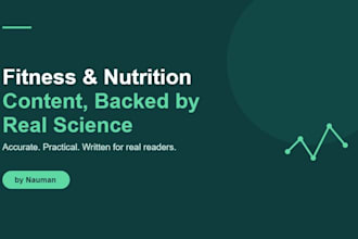 write fitness and nutrition content backed by real science