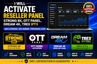 activate reseller panel strong 8k, ott panel, dream 4k, trex,iptvrebrand