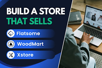 use flatsome, woodmart, or xstore to build wordpress ecommerce website