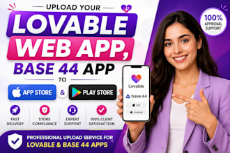 upload your lovable web app, base 44 app to app store