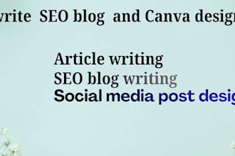 write content,blog , canva social media post