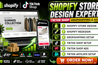 design shopify store, tiktok shop setup,fix tiktok  affiliate, dropshipping  ads