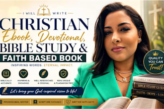 write a christian ebook, devotional, bible study, and faith based book