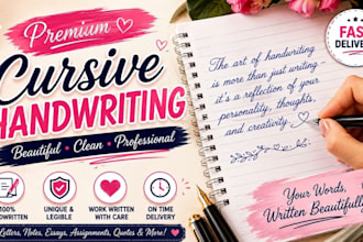 write beautiful cursive handwriting for letter, poems,