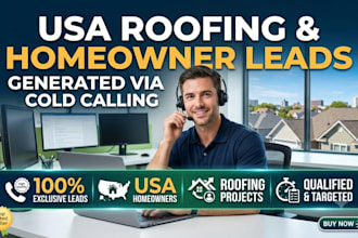 generate USA roofing leads and homeowner leads with cold calling