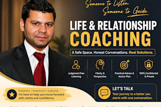 listen without judgment and provide life relationship business career coaching