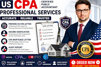 prepare US CPA letter, income verification, CPA mortgage letter and audit report