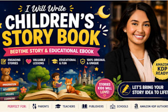write a captivating childrens story book, bedtime story, and educational ebook