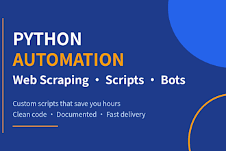 build a python automation script, bot or web scraper for you