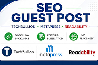 publish SEO dofollow guest post on techbullion, metapress , readability