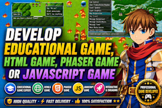 develop educational game, html game, phaser game  or javascript game