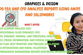do fea and cfd analysis reports using ansys and solidworks