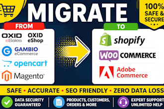 migrate oxid gambio opencart magento website to shopify woocommerce adobe store