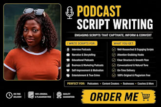 be your podcast and youtube video script writer, editor, and narrator
