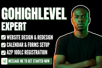 go high level expert ghl website redesign ghl forms ghl calendar setup ghl a2p