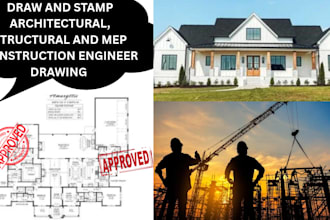 draw and stamp architectural, structural and mep  construction engineer drawing