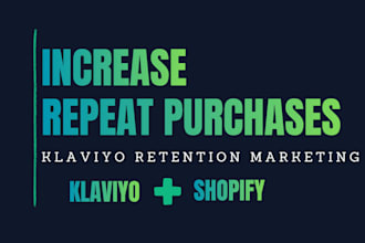 build klaviyo retention marketing for shopify ecommerce