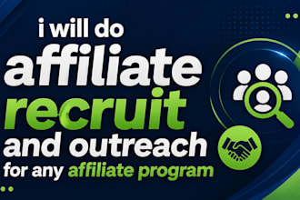 do affiliate recruitment and outreach for any affiliate program