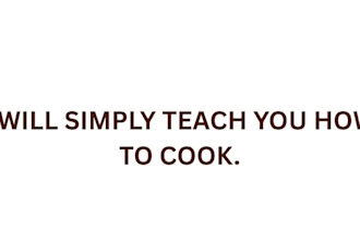 teach you how to cook