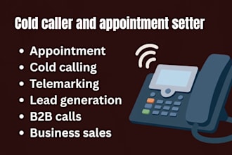 do telemarketing, cold calling and appointment setting