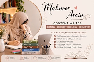 write engaging articles and blog posts on botany, zoology, biology and chemistry