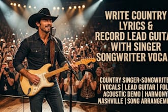 write country lyrics and record lead guitar with singer songwriter vocals
