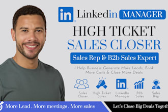 be your linkedin manager high ticket sales closer sales rep and b2b sales expert