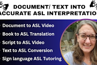 translate your document, text, script into american sign language, asl video