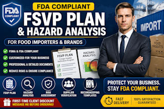 write fda compliant fsvp plan and hazard analysis for brands and food importers